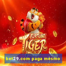 bet29.com paga mesmo